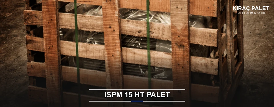 Kıraç Isıl İşlemli Palet Tedariği