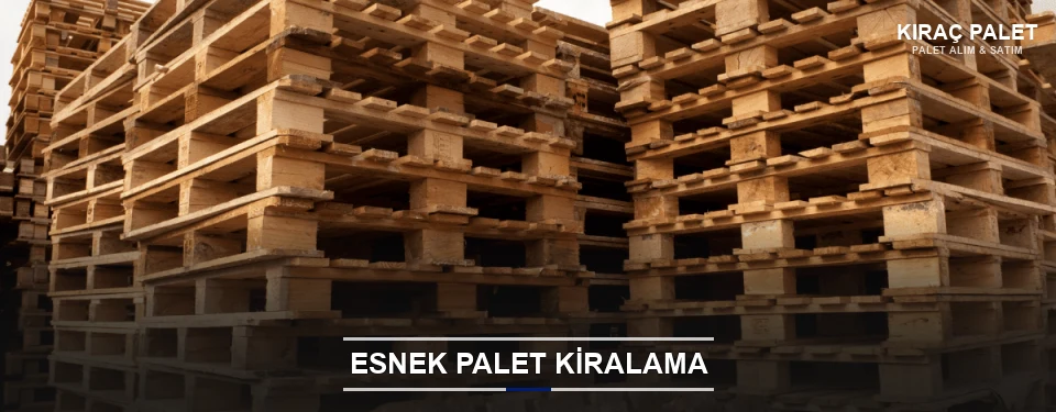Kıraç Uygun Fiyatlı Palet Kiralama
