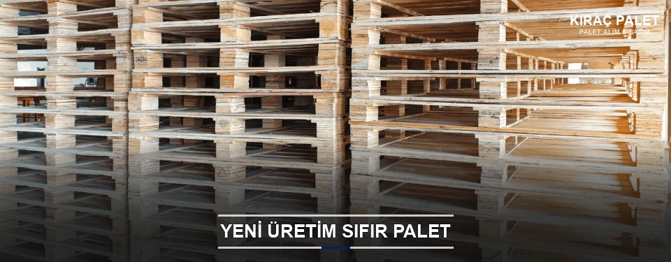 Kıraç Uygun Fiyatlı Sıfır Palet Kıraç Uygun Fiyatlı Sıfır Palet