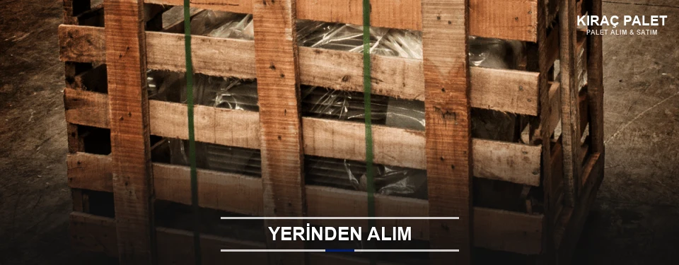 Kıraç Fabrikadan Palet Alımı